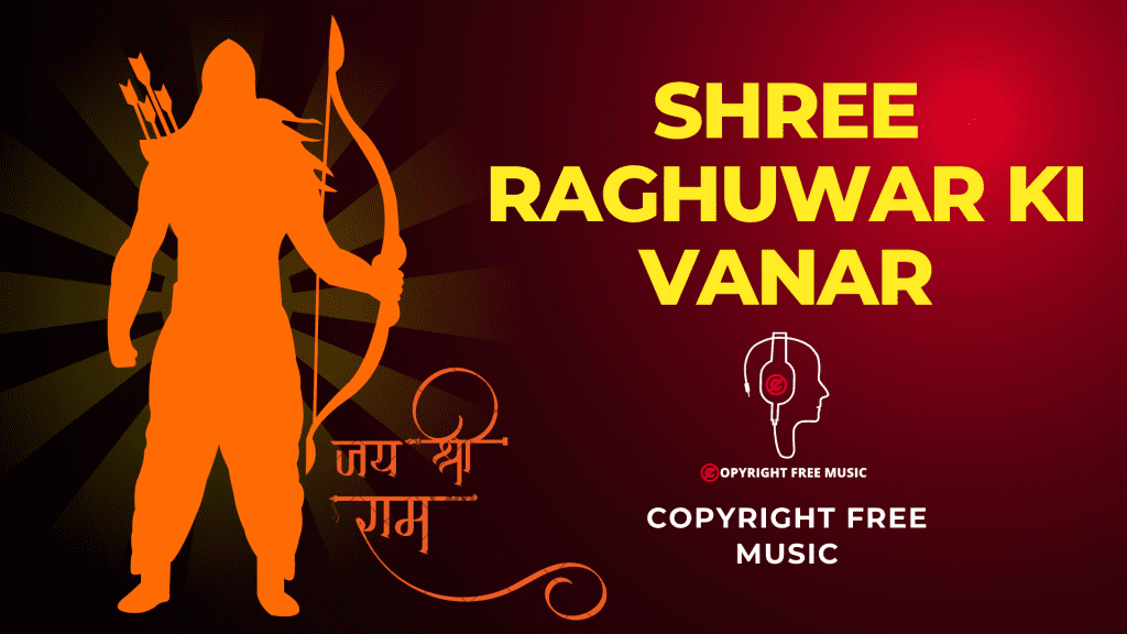 Shree Raghuwar ki vanar sena Jai Shree Ram Copyright Free Music