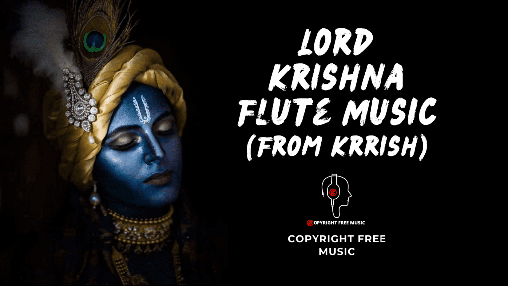 Lord Krishna Copyright Free Flute Music - From Krrish